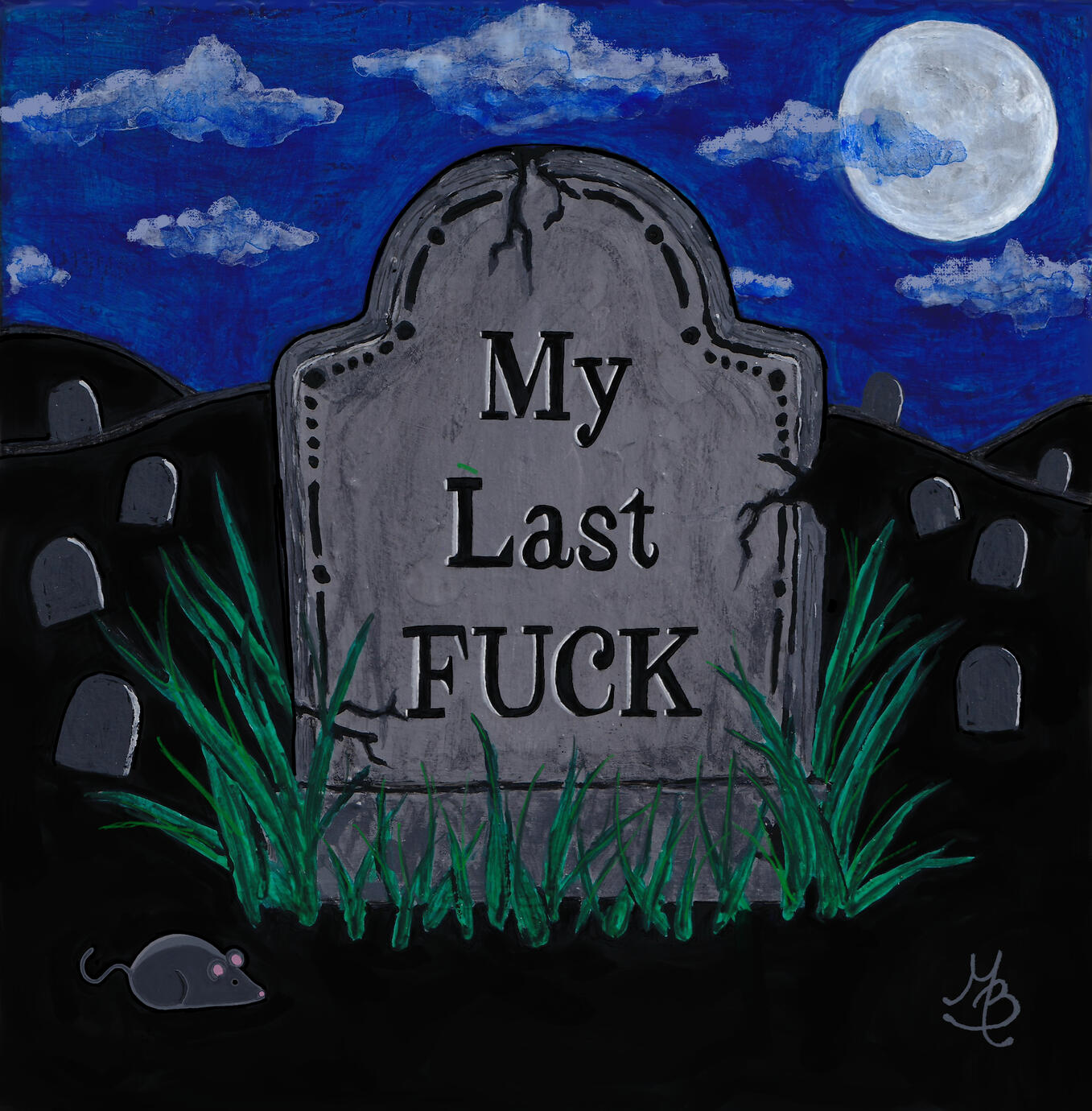 My Last Fuck Print